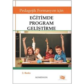 Pedagojik Formasyon İçin - Eğitimde Program Geliştirme - Komisyon