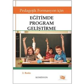 Pedagojik Formasyon İçin - Eğitimde Program Geliştirme - Komisyon