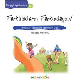 Pedagojik Öyküler 21 -Farklılıkların Farkındayım! - pedagog aysen oy