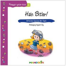 PEDAGOJIK ÖYKÜLER DIZISI 11 HAIN BITLER! BITLENME ÜZERİNE BIR ÖYKÜ - AYŞEN OY