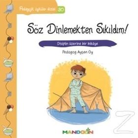 Pedagojik Öyküler Dizisi 30 - Söz Dinlemekten Sıkıldım! - pedagog aysen oy