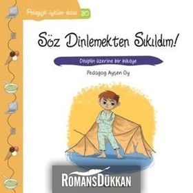 Pedagojik Öyküler Dizisi 30 - Söz Dinlemekten Sıkıldım! - pedagog aysen oy