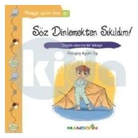 Pedagojik Öyküler Dizisi 30 - Söz Dinlemekten Sıkıldım! - pedagog aysen oy