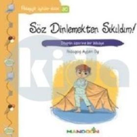 Pedagojik Öyküler Dizisi 30 - Söz Dinlemekten Sıkıldım! - pedagog aysen oy