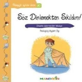 Pedagojik Öyküler Dizisi 30 - Söz Dinlemekten Sıkıldım! - pedagog aysen oy