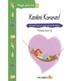 Pedagojik Öyküler Dizisi 32- Kendimi Korurum! - pedagog aysen oy