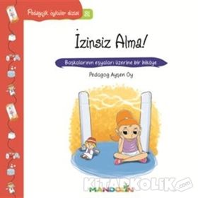 Pedagojik Öyküler - İzinsiz Alma! - pedagog aysen oy