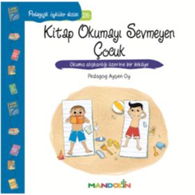 Pedagojik Öyküler - Kitap Okumayı Sevmeyen Çocuk - pedagog aysen oy