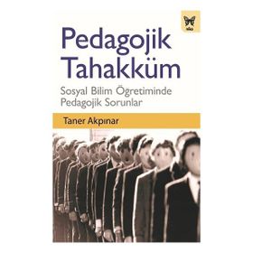 Pedagojik Tahakküm - Taner Akpınar