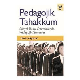Pedagojik Tahakküm - Taner Akpınar