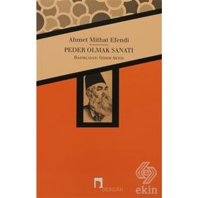 PEDER OLMAK SANATI - AHMET MITHAT EFENDI