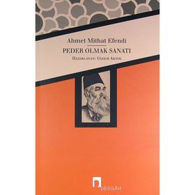 PEDER OLMAK SANATI - AHMET MITHAT EFENDI
