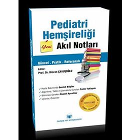 Pediatri Hemşireliği Akıl Notları - Prof. Dr. Hicran Çavuşoğlu