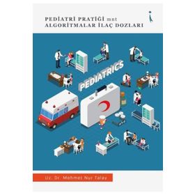 Pediatri Pratiği Mnt Algoritmalar İlaç Dozları / Mehmet Nur Talay