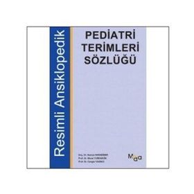 Pediatri Terimleri Sözlüğü - Hamza Karabiber Murat Yurdakök Cengiz Yakıncı