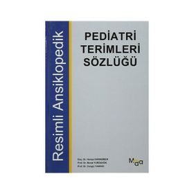 Pediatri Terimleri Sözlüğü - Hamza Karabiber Murat Yurdakök Cengiz Yakıncı