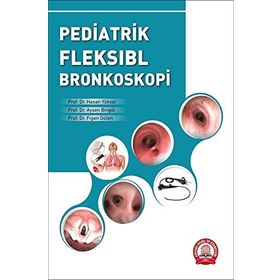 Pediatrik Fleksıbl Bronkoskopi - Ankara Nobel Tıp Kitabevi