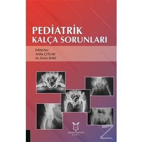 Pediatrik Kalça Sorunları - Kolektif