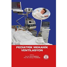 Pediatrik Mekanik Ventilasyon - Ankara Nobel Tıp Kitabevi