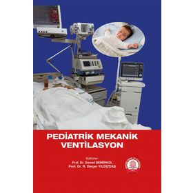 Pediatrik Mekanik Ventilasyon - Ankara Nobel Tıp Kitabevi