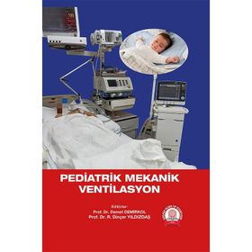 Pediatrik Mekanik Ventilasyon - Ankara Nobel Tıp Kitabevi
