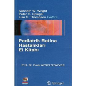 PEDIATRIK RETINA HASTALIKLARI EL KİTABI - PINAR AYDIN O`DWYER