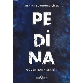 Pedina Güven Bana Serisi 1-Yediveren Yayınları