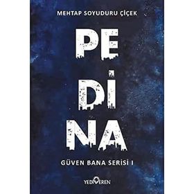 Pedina Güven Bana Serisi 1-Yediveren Yayınları