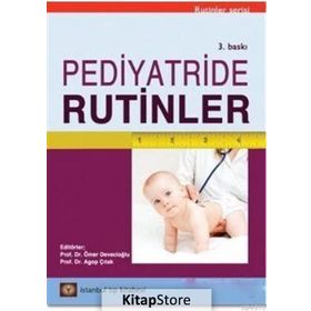 Pediyatride Rutinler - Ömer Devecioğlu