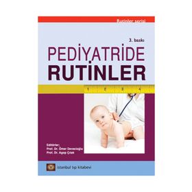 Pediyatride Rutinler - Ömer Devecioğlu