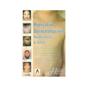 Pediyatrik Dermatoloji’nin Renkli Atlas ve Özeti - Alexander J. Stratigos Kay Shou-Mei Kane Peter A. Lio Richard Allen Johnson
