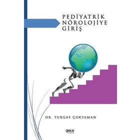 Pediyatrik Nörolojiye Giriş - Turgay Çokyaman