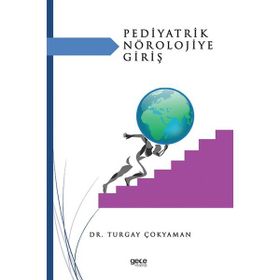 Pediyatrik Nörolojiye Giriş - Turgay Çokyaman
