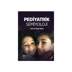 Pediyatrik Semiyoloji 3. Baskı - Ema Tıp Kitabevi