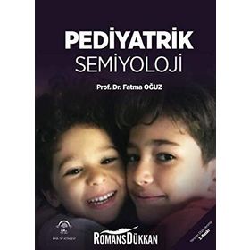 Pediyatrik Semiyoloji - Prof. Dr. Fatma Oğuz