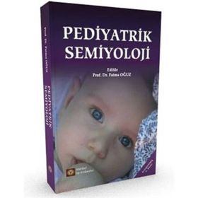 Pediyatrik Semiyoloji - Prof. Dr. Fatma Oğuz