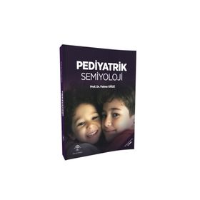 Pediyatrik Semiyoloji - Prof. Dr. Fatma Oğuz