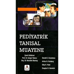 Pediyatrik Tanısal Muayene - Donald E. Greydanus Arthur N. Feinberg Dilip R. Patel Douglas N. Homnick