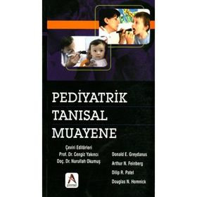 Pediyatrik Tanısal Muayene - Donald E. Greydanus Arthur N. Feinberg Dilip R. Patel Douglas N. Homnick