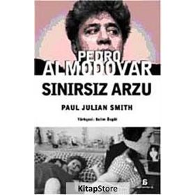 PEDRO ALMODOVAR SINIRSIZ ARZU - PAUL J. SMITH