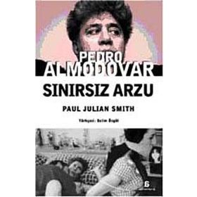 PEDRO ALMODOVAR SINIRSIZ ARZU - PAUL J. SMITH