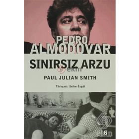 PEDRO ALMODOVAR SINIRSIZ ARZU - PAUL J. SMITH
