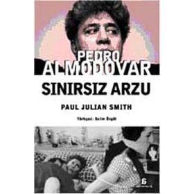 PEDRO ALMODOVAR SINIRSIZ ARZU - PAUL J. SMITH