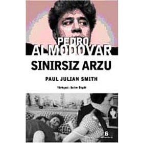 PEDRO ALMODOVAR SINIRSIZ ARZU - PAUL J. SMITH