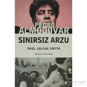 PEDRO ALMODOVAR SINIRSIZ ARZU - PAUL J. SMITH