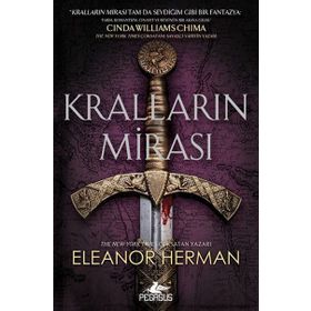 Pegasus Kralların Mirası - Tanrıların ve Kanı Serisi 1 - Eleanor Herman
