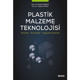 Pegasus Plastik Malzeme Teknolojisi-tanımlar Kavramlar Uygulama Alanları - Haydar Göksu