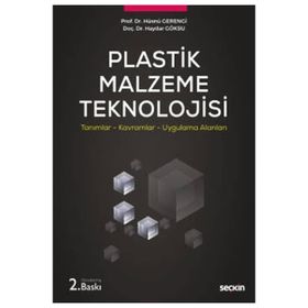 Pegasus Plastik Malzeme Teknolojisi-tanımlar Kavramlar Uygulama Alanları - Haydar Göksu