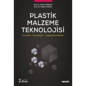 Pegasus Plastik Malzeme Teknolojisi-tanımlar Kavramlar Uygulama Alanları - Haydar Göksu