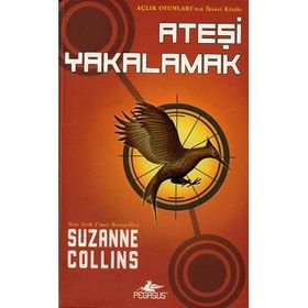 Pegasus Yayınları Açlık Oyunları 2 - Ateşi Yakalamak - Suzanne Collins